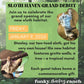 Sloth Haven Grand Debut